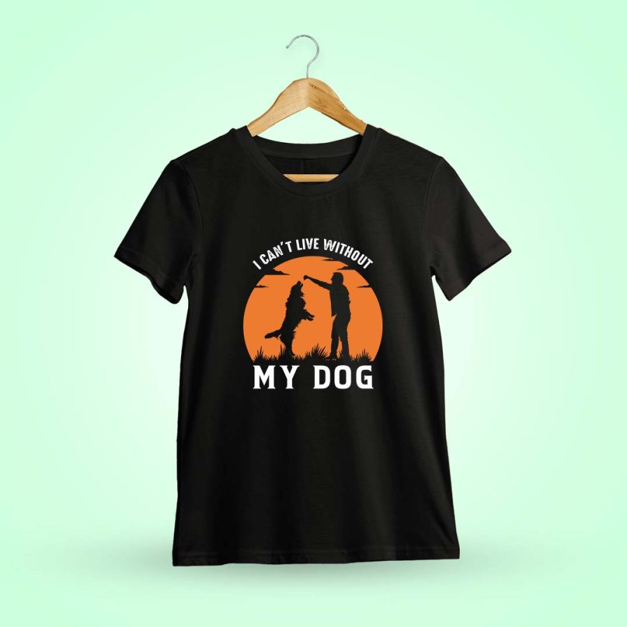 I Can't Live Without My Dog Black T-Shirt